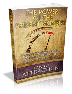 The Power Of The Present Moment